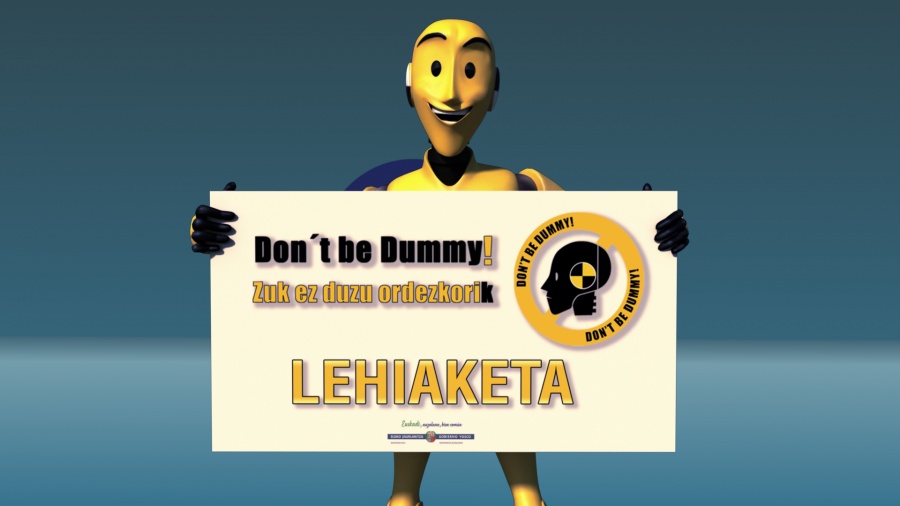 "DON�T BE DUMMY" LEHIAKETAREN SARI BANAKETA